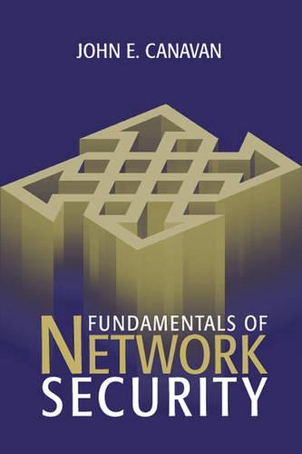 Fundamentals of Network Security by John E. Canavan (English) Hardcover