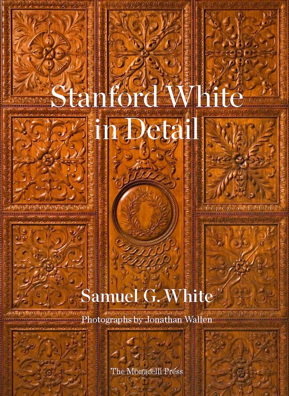 Stanford White in Detail by Samuel G. White (English) Paperback Book