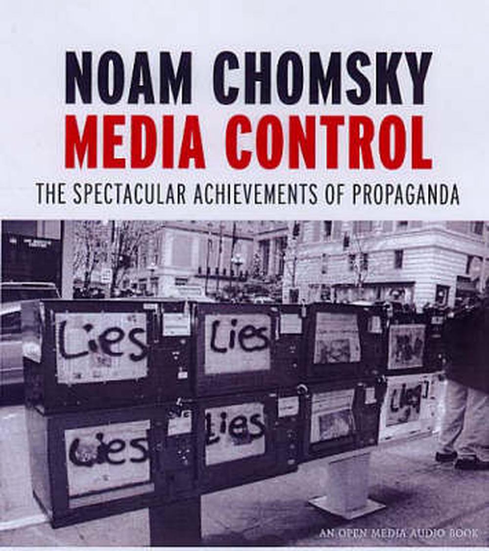 Media Control: The Spectacular Achievements Of Propaganda By Noam ...