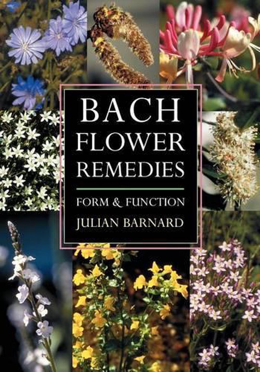 Bach Flower Remedies Form and Function by Julian Barnard (English