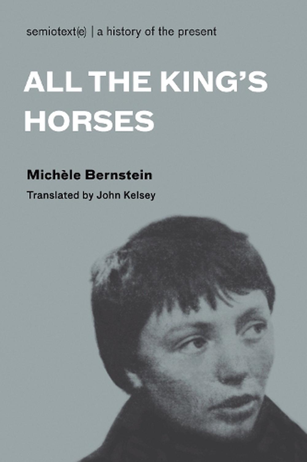 All the King's Horses by Michele Bernstein (English) Paperback Book