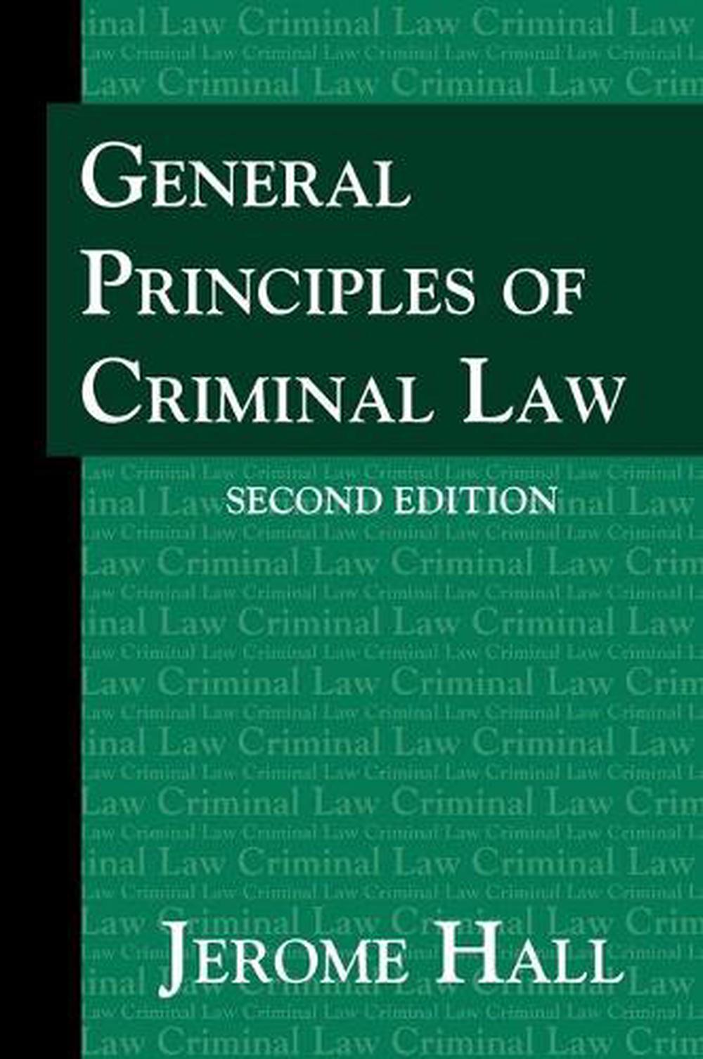 General Principles Of Criminal Law Second Edition By Jerome Hall English Har 9781584774983 