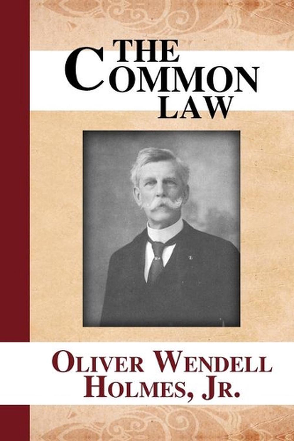 The Common Law By Oliver Wendell Jr Holmes English Paperback Book Free Shippi 9781584778462 4757