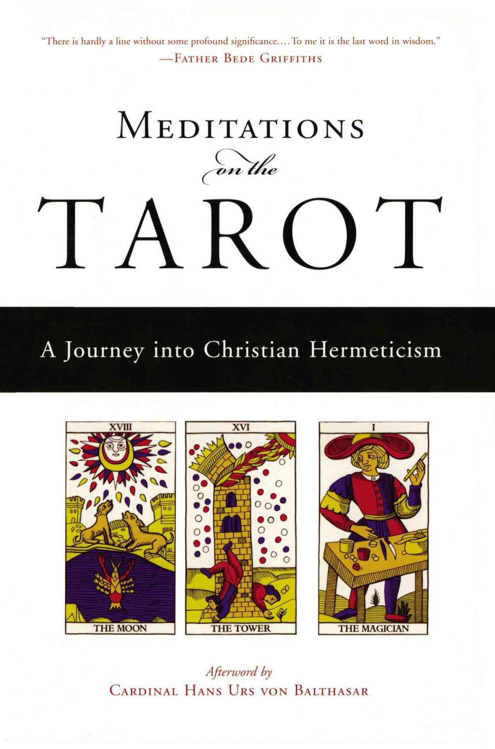 Meditations on the Tarot A Journey Into Christian Hermeticism by