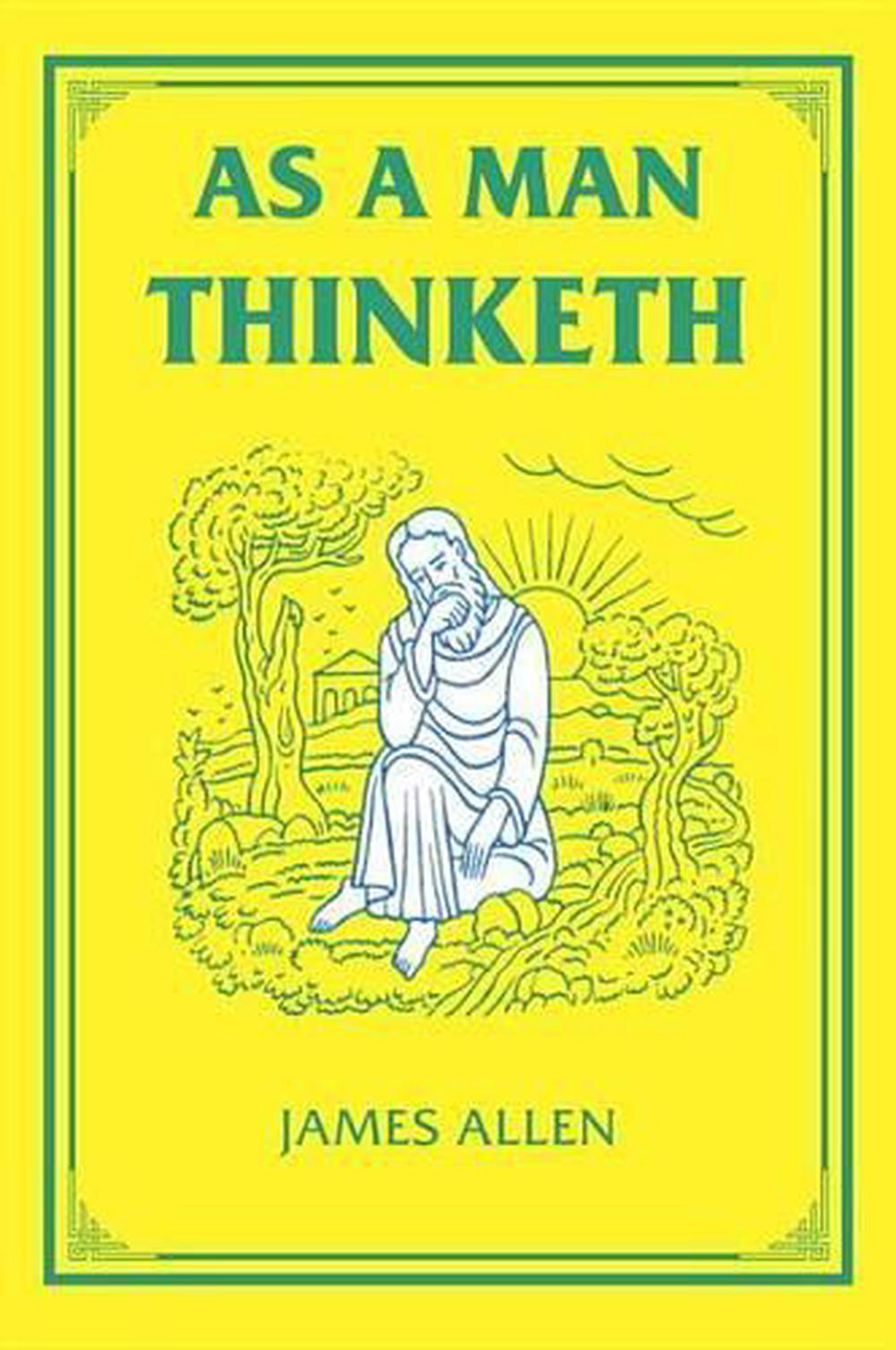 As a Man Thinketh by James Allen (English) Hardcover Book Free Shipping! 9781585425648 eBay As a Man Thinketh by James Allen (English) Hardcover Book Free Shipping! 9781585425648 eBay