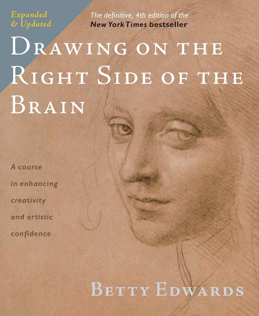 Drawing on the Right Side of the Brain by Betty Edwards (English