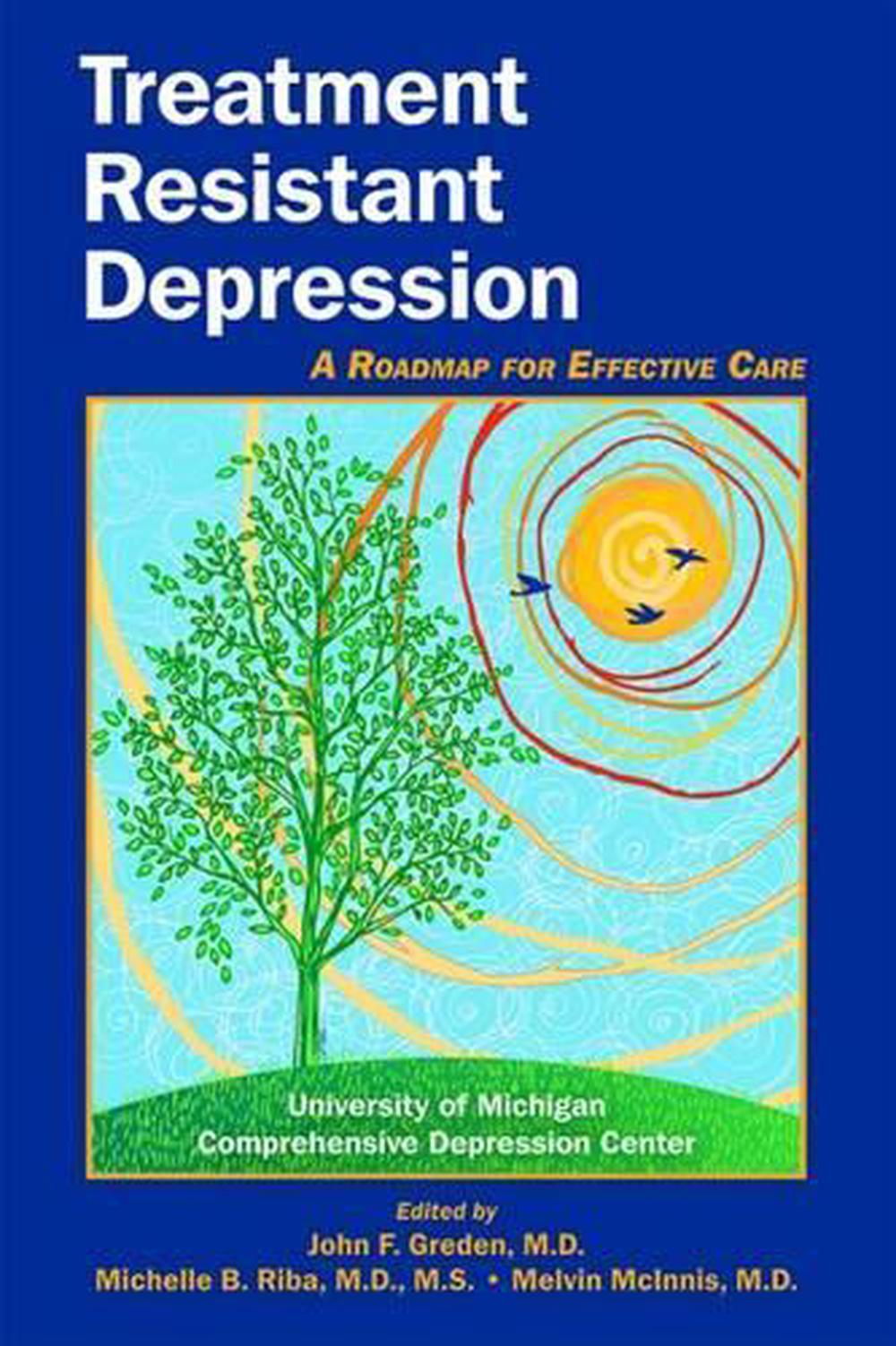 treatment-resistant-depression-a-roadmap-for-effective-care-by-john-f