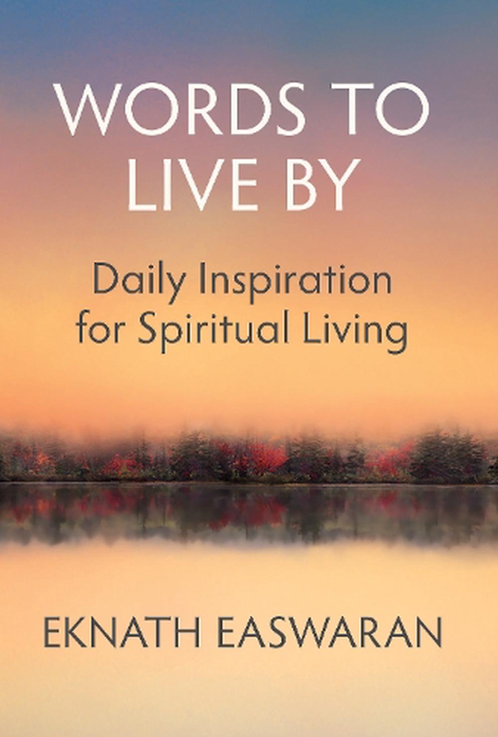  Words  to Live  by Short Readings of Daily Wisdom Daily 