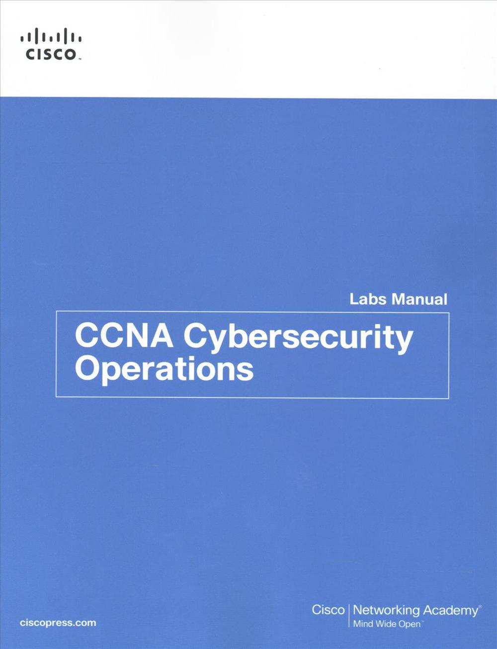 Ccna Cybersecurity Operations Lab Manual. by Cisco Networking Academy
