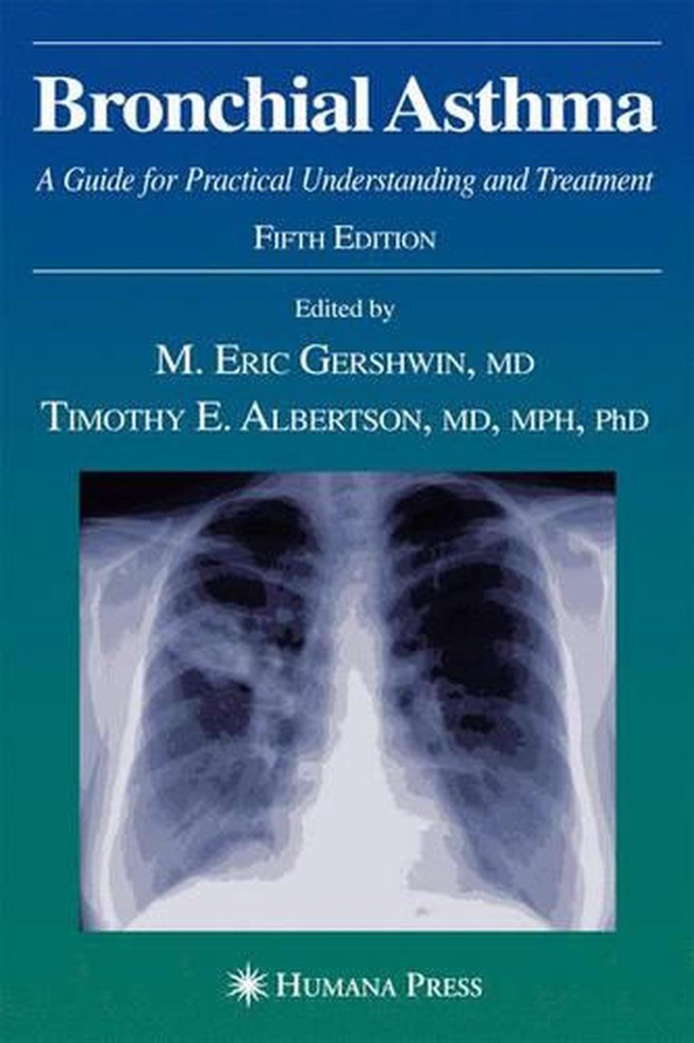 Bronchial Asthma A Guide for Practical Understanding and Treatment by