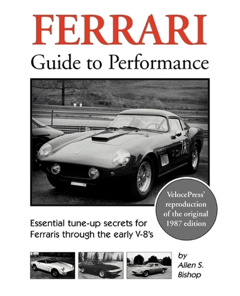 Ferrari Guide to Performance by Allen S. Bishop (English) Paperback