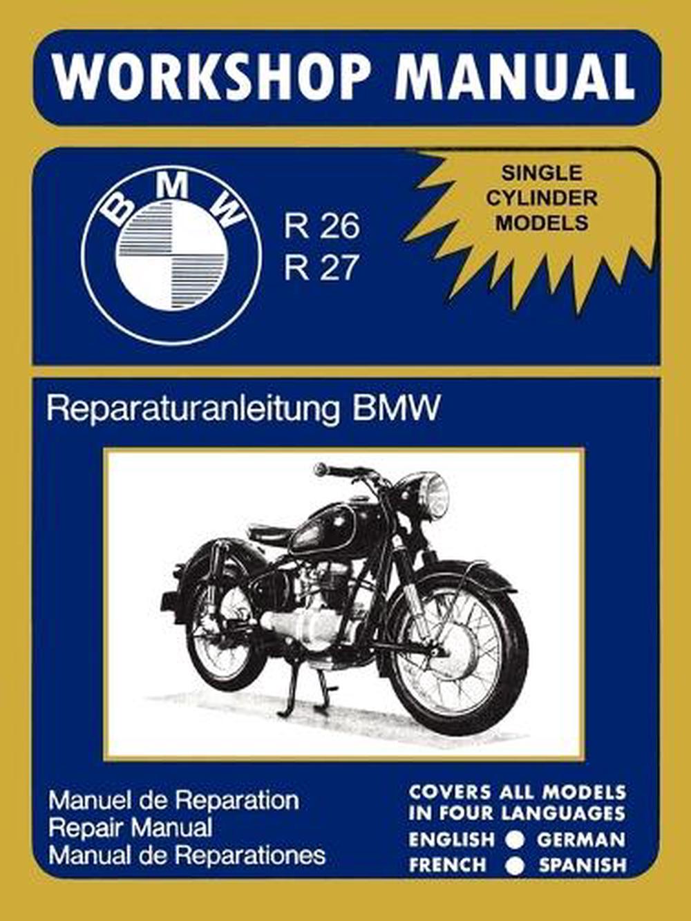 BMW Motorcycles Factory Workshop Manual R26 R27 (1956-1967) by Bmw