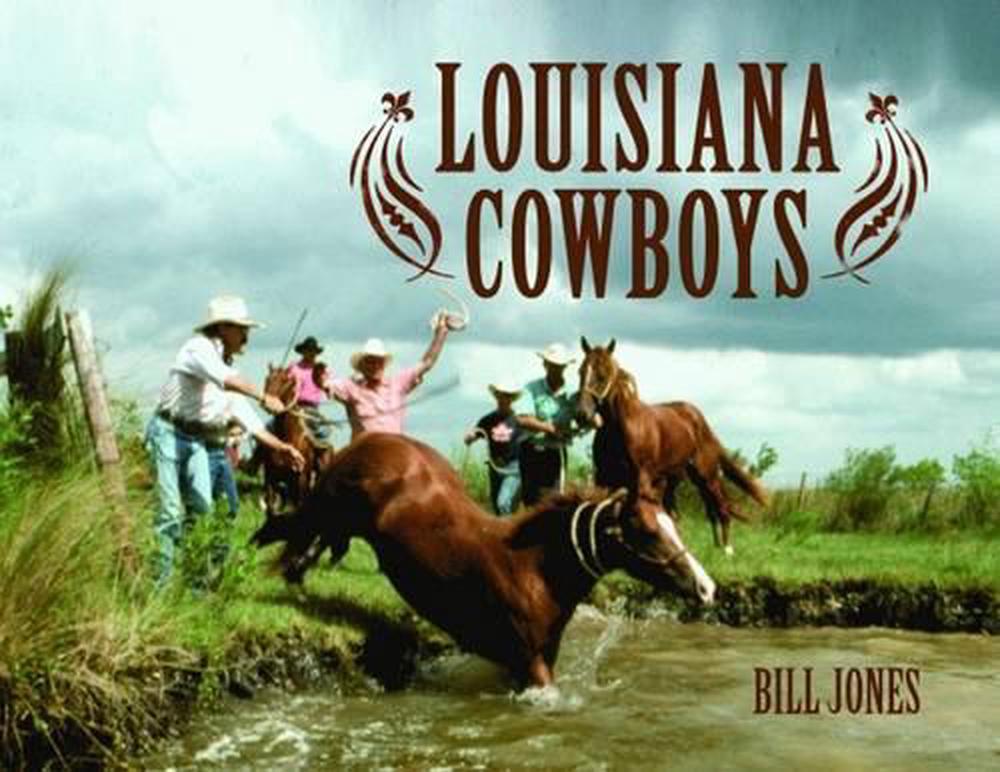 Louisiana Cowboys by William R. Bradle (English) Hardcover Book Free