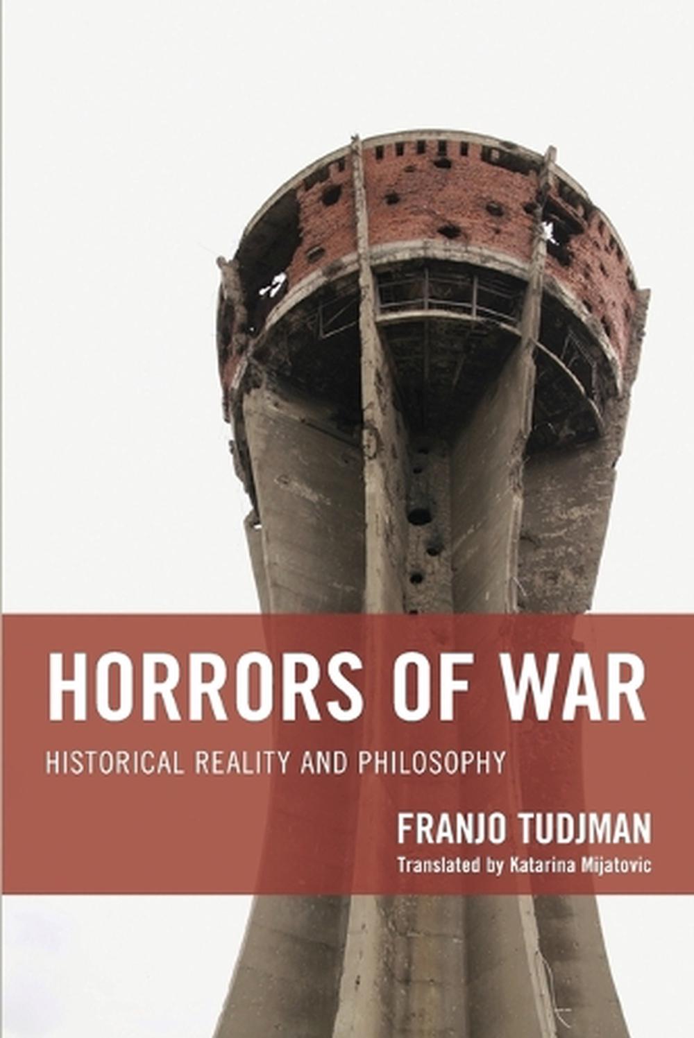 horrors-of-war-historical-reality-and-philosophy-by-franjo-tudjman