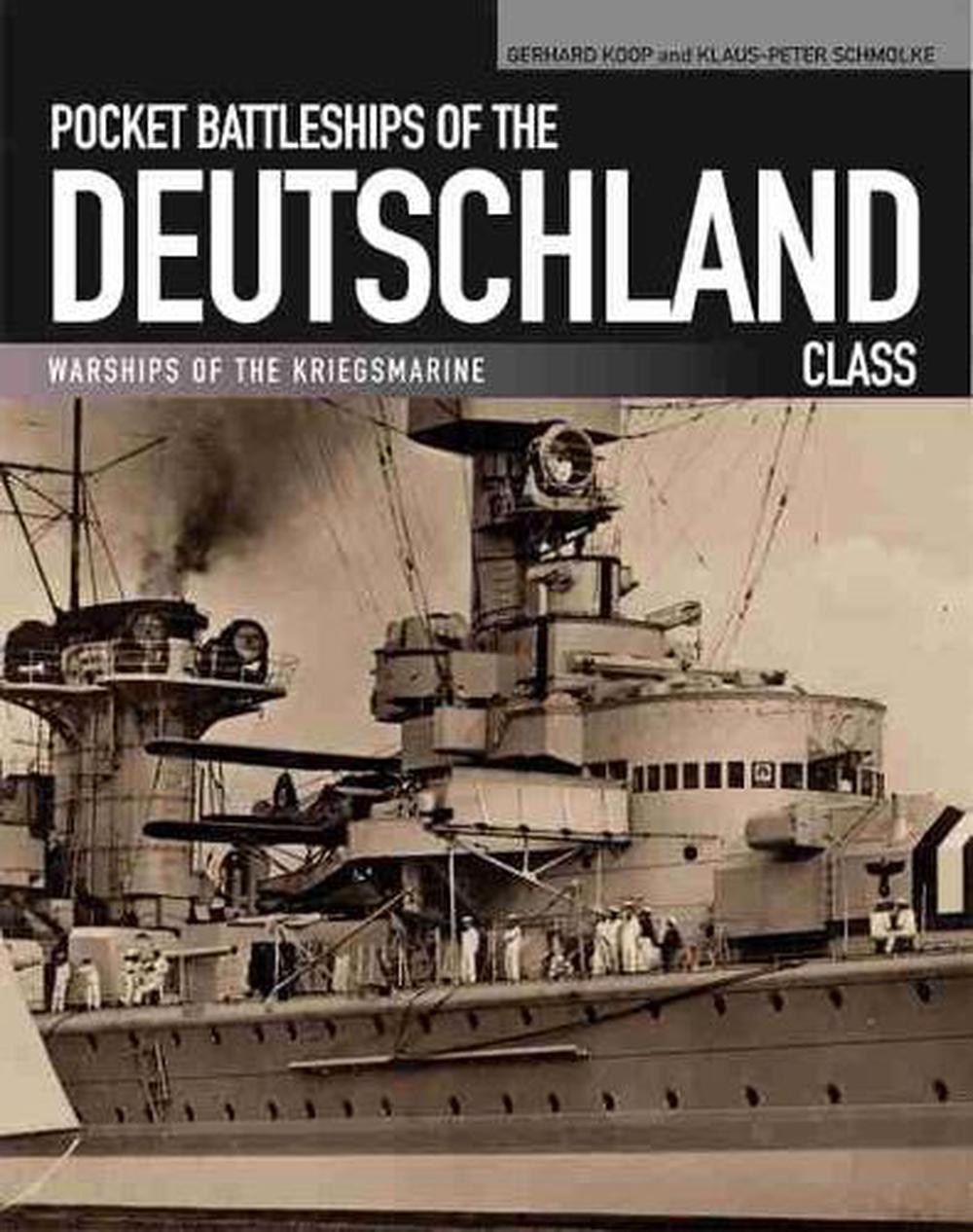 Pocket Battleships of the Deutschland Class Deutschland/Lutzow