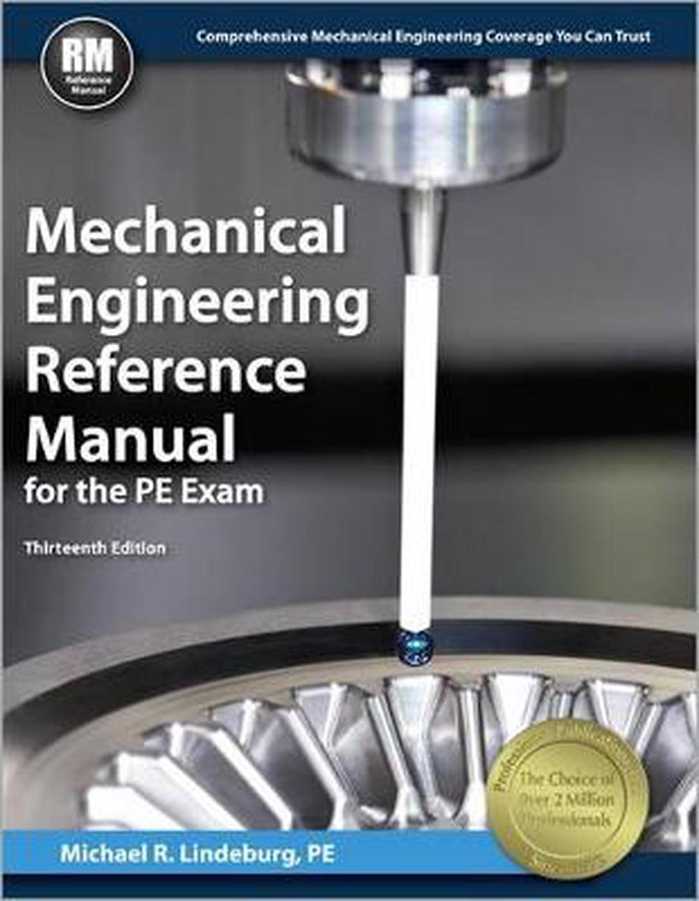 Mechanical Engineering Reference Manual for the PE Exam by Michael R. Lindeburg 9781591264149 eBay