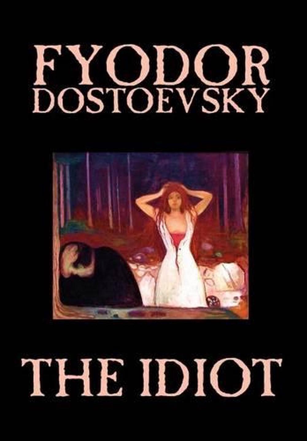 The Idiot By Fyodor Dostoyevsky English Hardcover Book Free Shipping 9781592246298 Ebay