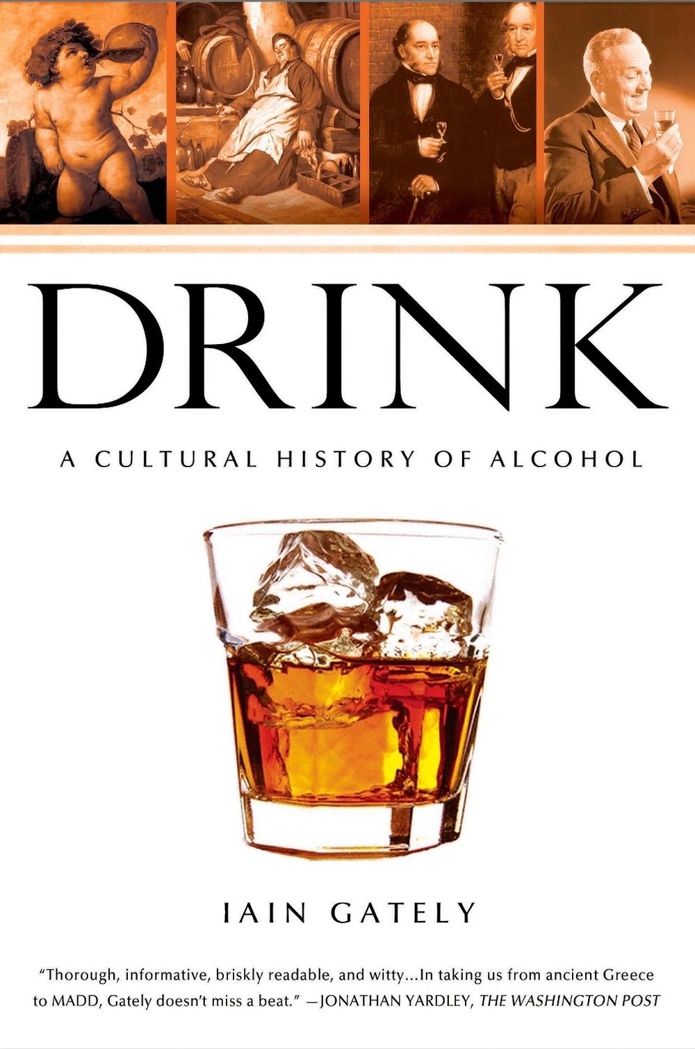 Drink A Cultural History of Alcohol by Iain Gately (English) Paperback