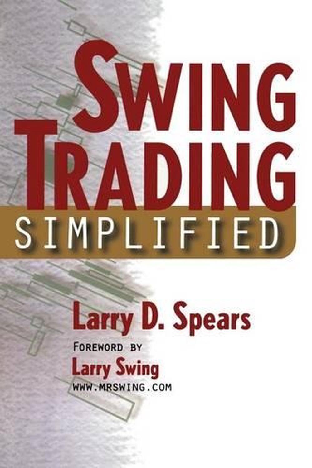 Swing Trading Simplified by Larry D. Spears (English) Paperback Book
