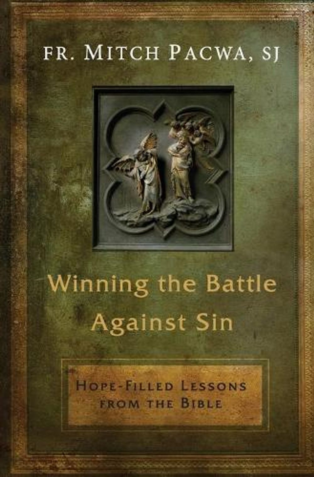 winning-the-battle-against-sin-hope-filled-lessons-from-the-bible-by