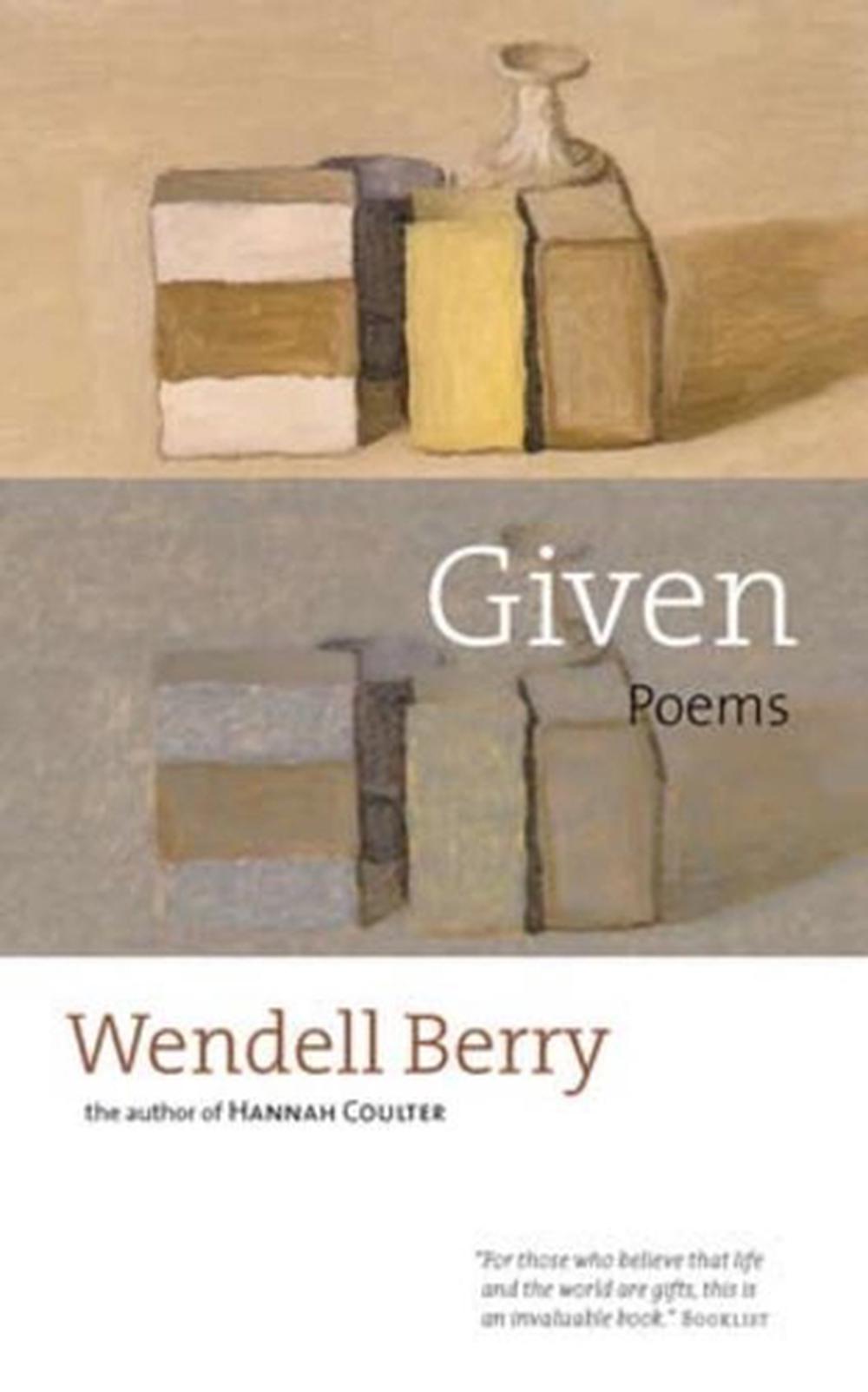 Given: Poems by Wendell Berry (English) Paperback Book
