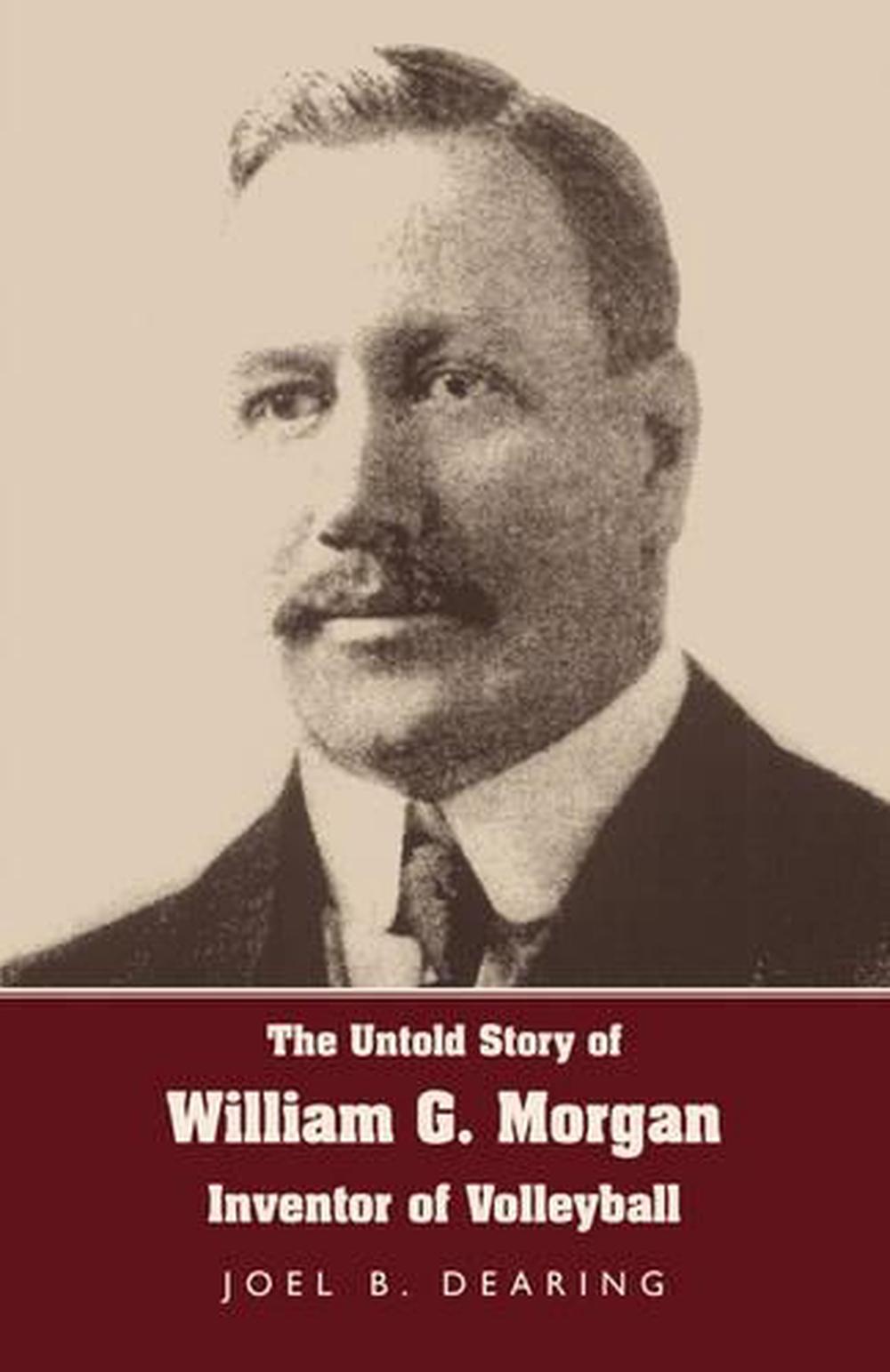 Уильяму дж моргану волейбол. Уильям Морган основатель волейбола. Вильям Джордж Морган. Вильям Дж Морган волейбол. Уильям Джордж Морган волейбол.