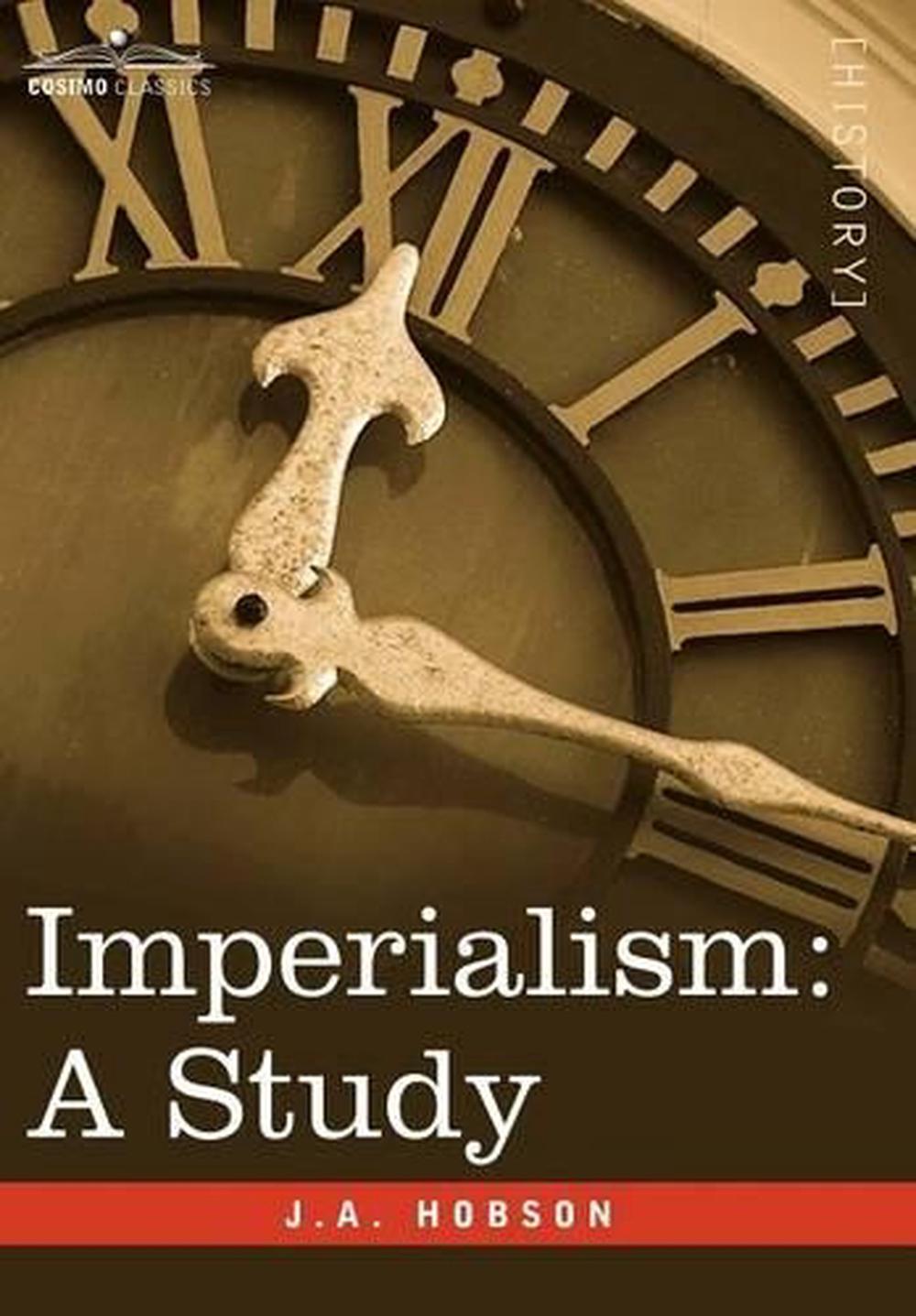 Imperialism A Study by J.a. Hobson (English) Hardcover