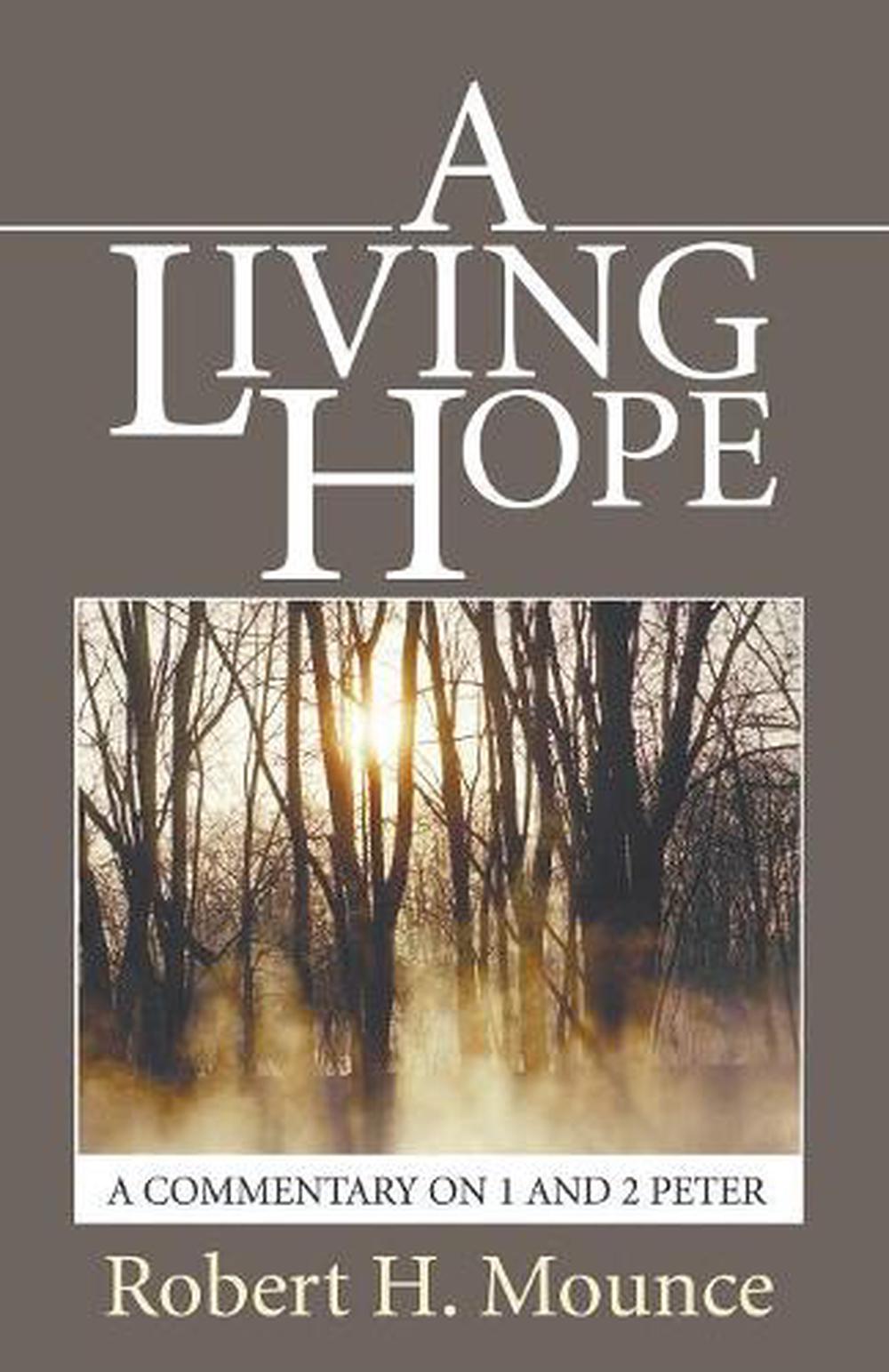 a-living-hope-a-commentary-on-1-and-2-peter-by-robert-h-mounce