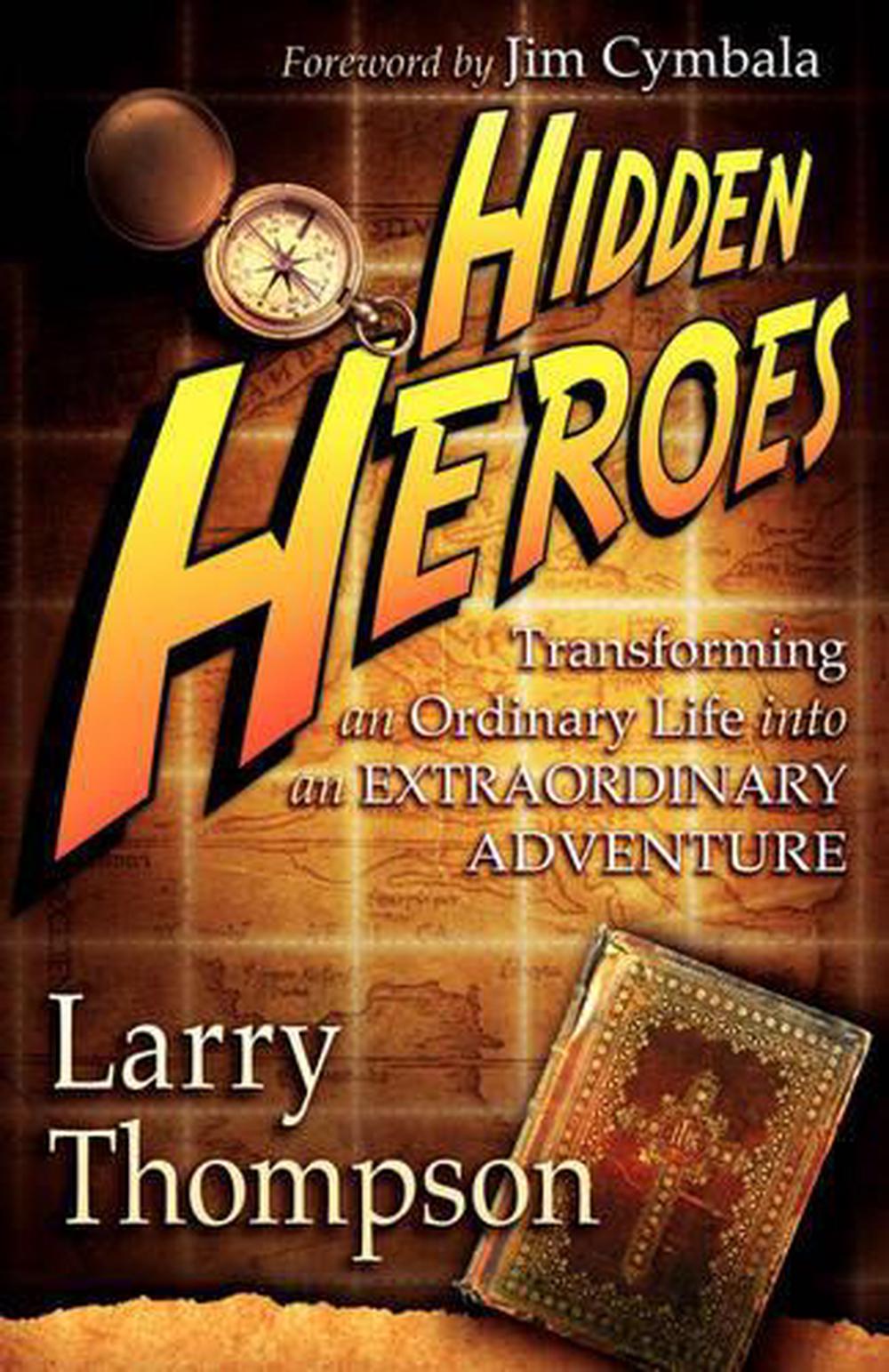 Hidden Heroes by Larry Thompson (English) Paperback Book Free Shipping