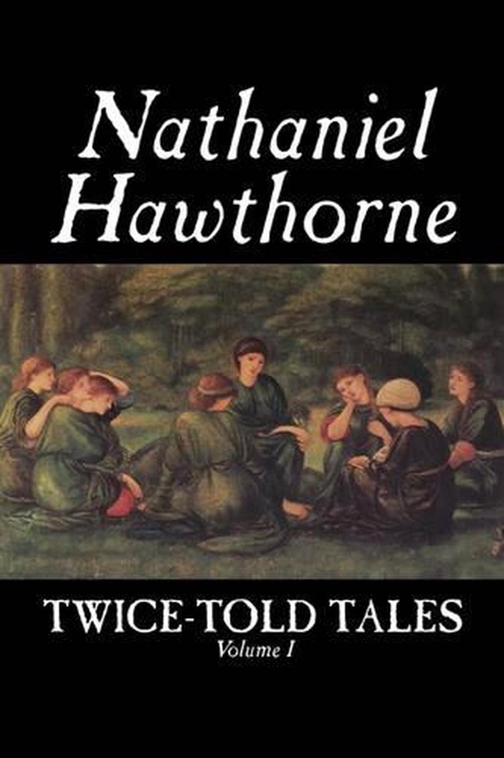 Twice-Told Tales, Volume I by Nathaniel Hawthorne (English) Hardcover ...