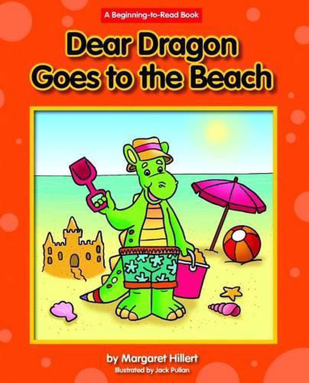Dear Dragon Goes To The Beach By Margaret Hillert English Library