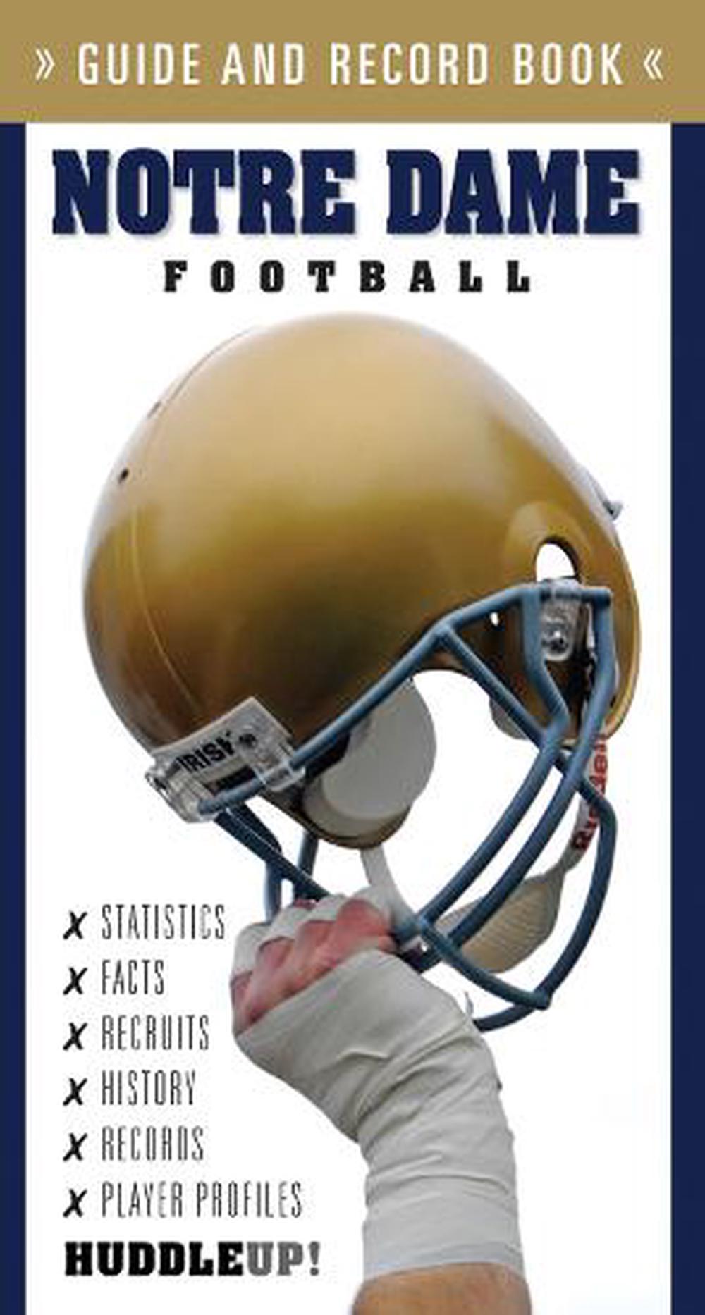 Notre Dame Football Guide and Record Book Guide & Record Book by Christopher W 9781600781827