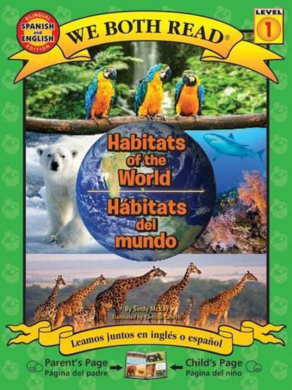 Habitats of the World/Habitats del Mundo Spanish/English Bilingual