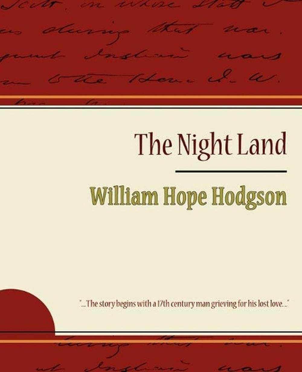 the night land by william hope hodgson