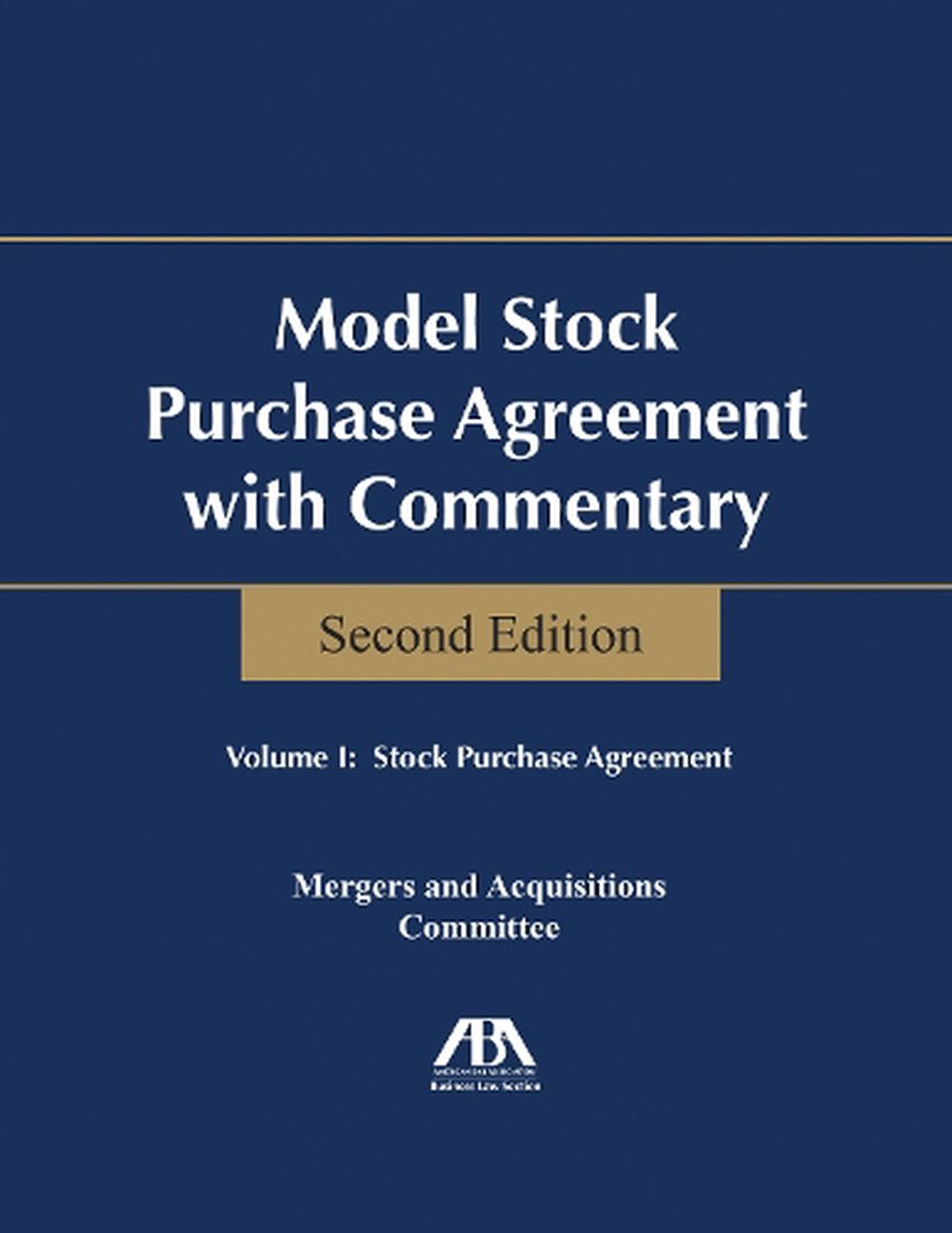 Model Stock Purchase Agreement with Commentary by Aba Business Law