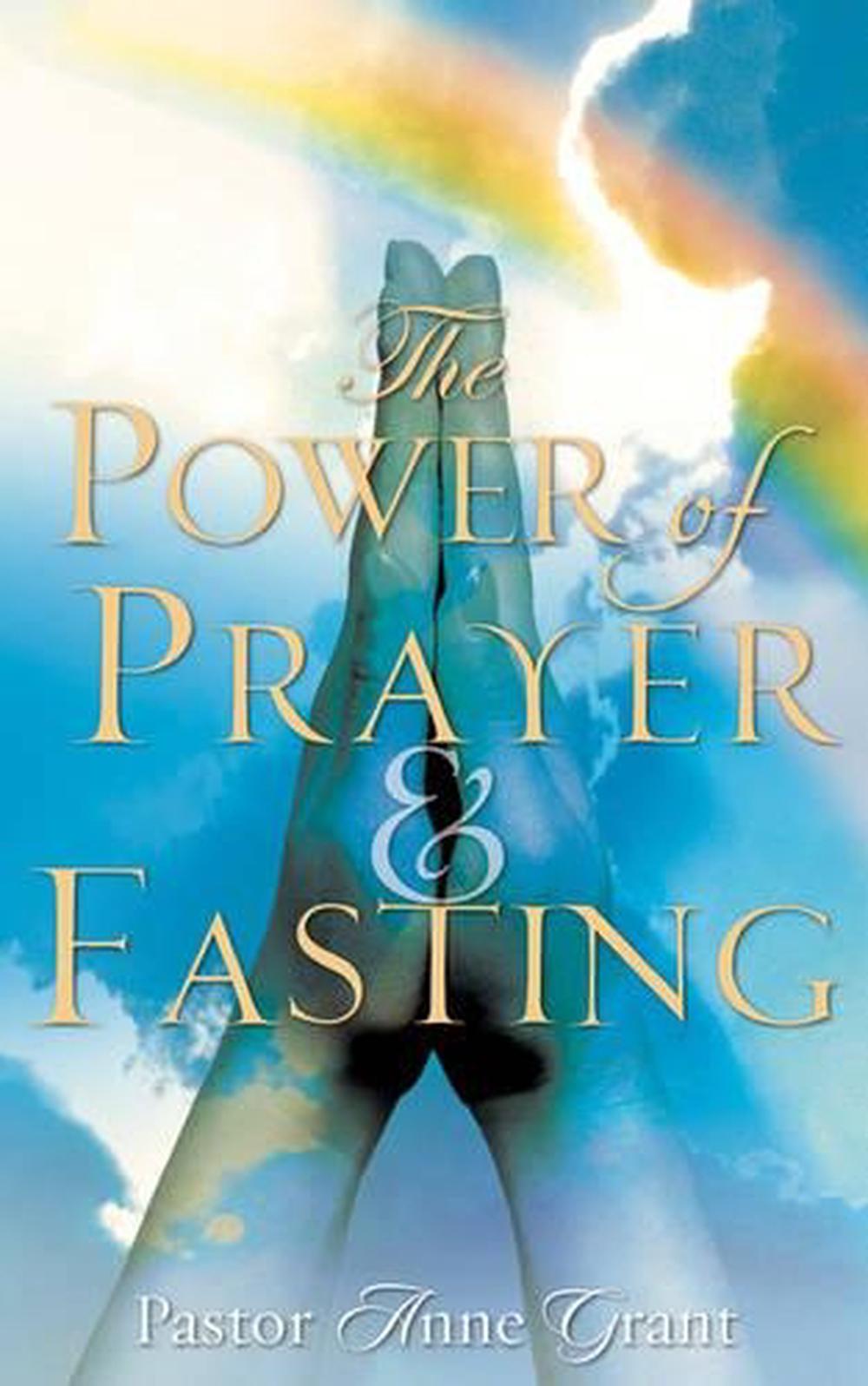 The Power of Prayer & Fasting by Anne Grant (English) Paperback Book ...