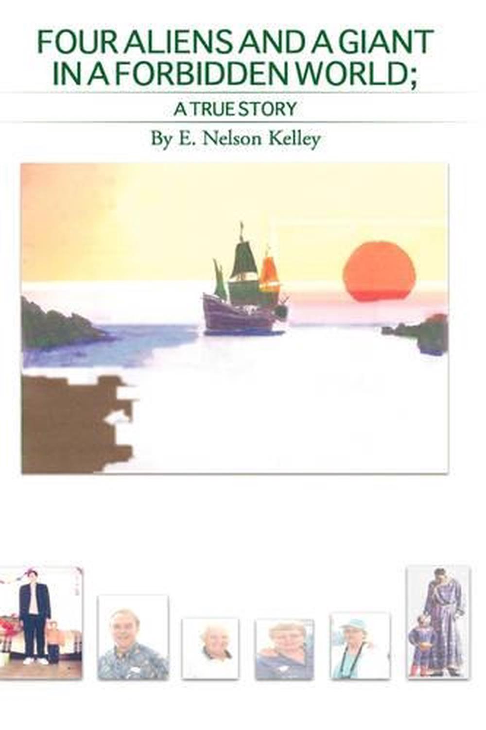 VIER ALIENS UND ein Riese in einer verbotenen Welt von E. Nelson Kelley