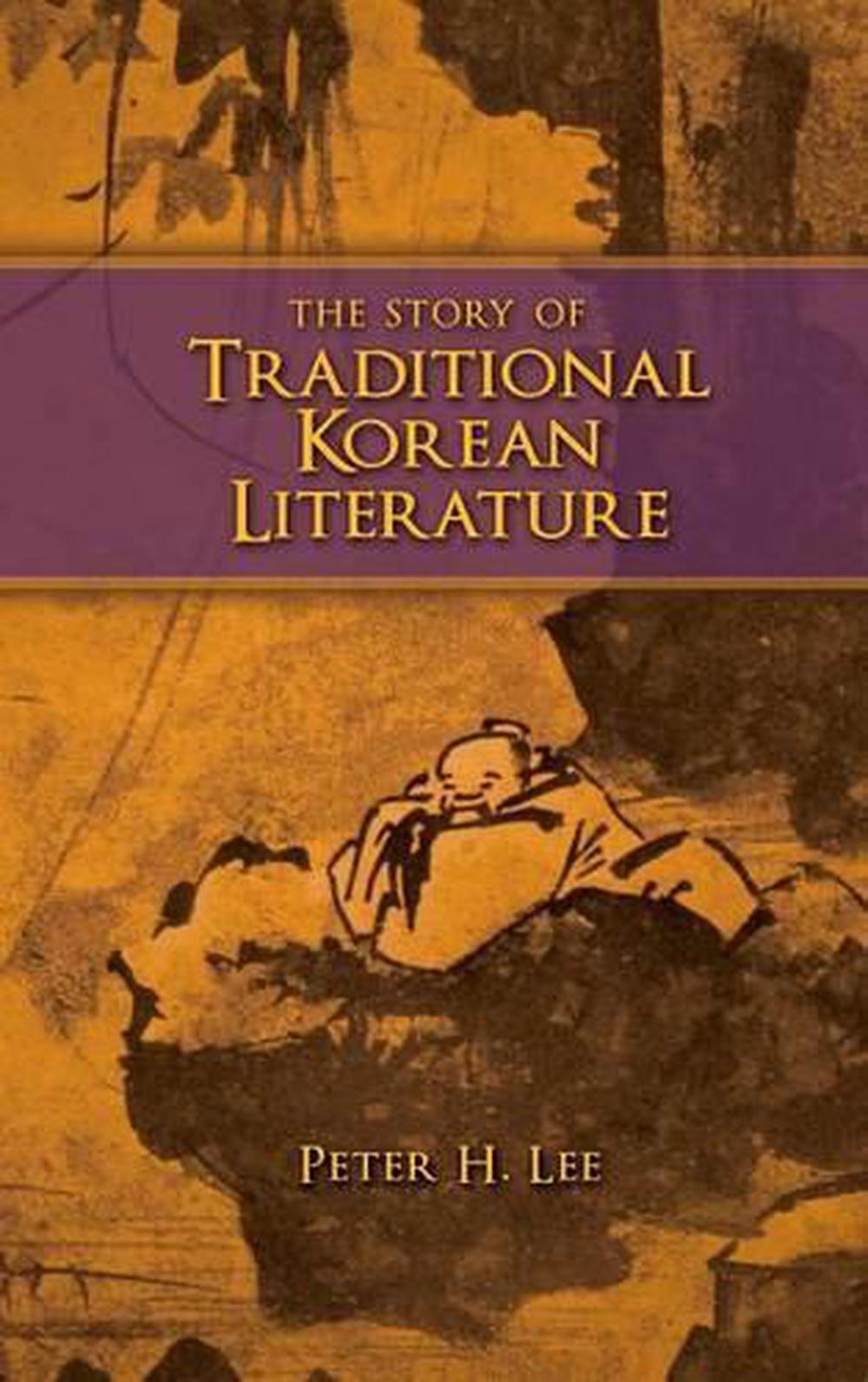 The Story of Traditional Korean Literature by Peter H. Lee (English