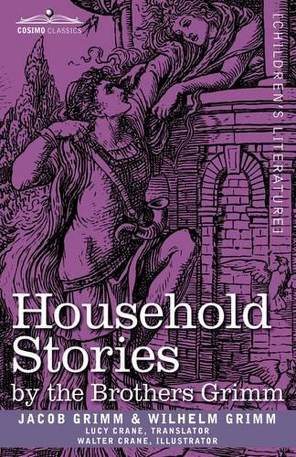 Household Stories By The Brothers Grimm By Wilhelm Grimm (English ...