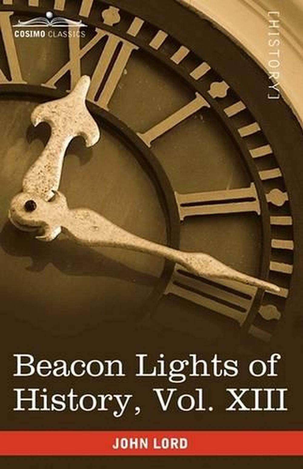 beacon-lights-of-history-vol-xiii-great-writers-in-15-volumes-by