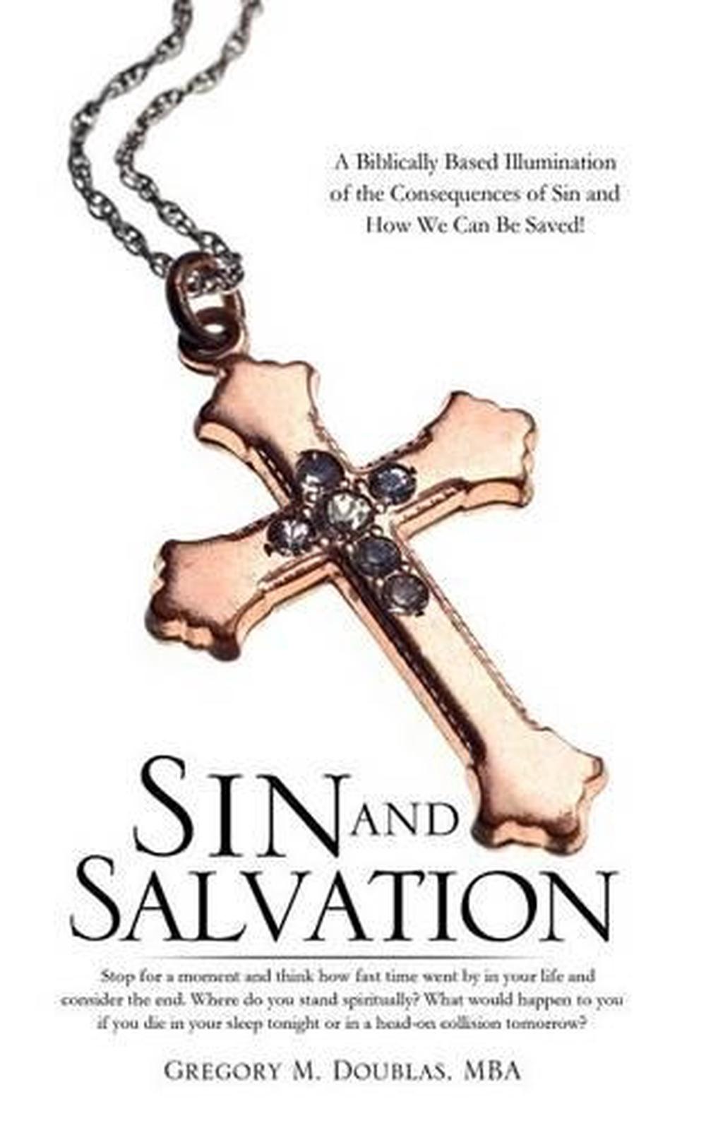 Sin and Salvation by Mba Gregory M. Doublas (English) Paperback Book Free Shippi 9781606470206 Sin and Salvation by Mba Gregory M. Doublas (English) Paperback Book Free Shippi 9781606470206