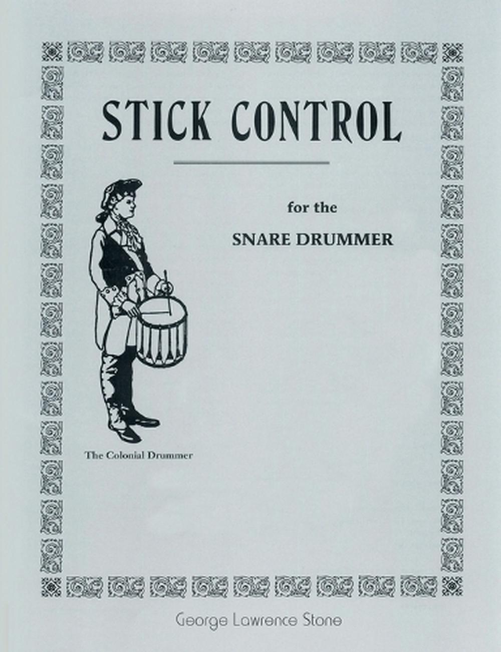 Stick Control: For the Snare Drummer by George Lawrence Stone (English) Paperbac - Picture 1 of 1