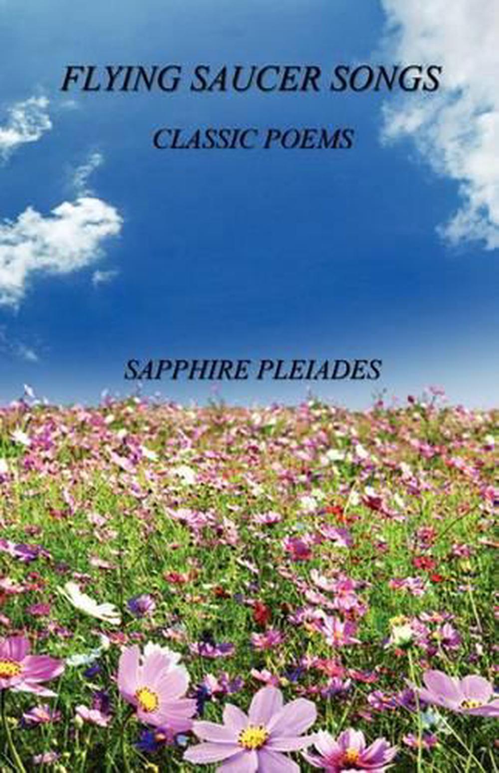 Flying Saucer Songs Classic Poems by Sapphire Pleiades (English