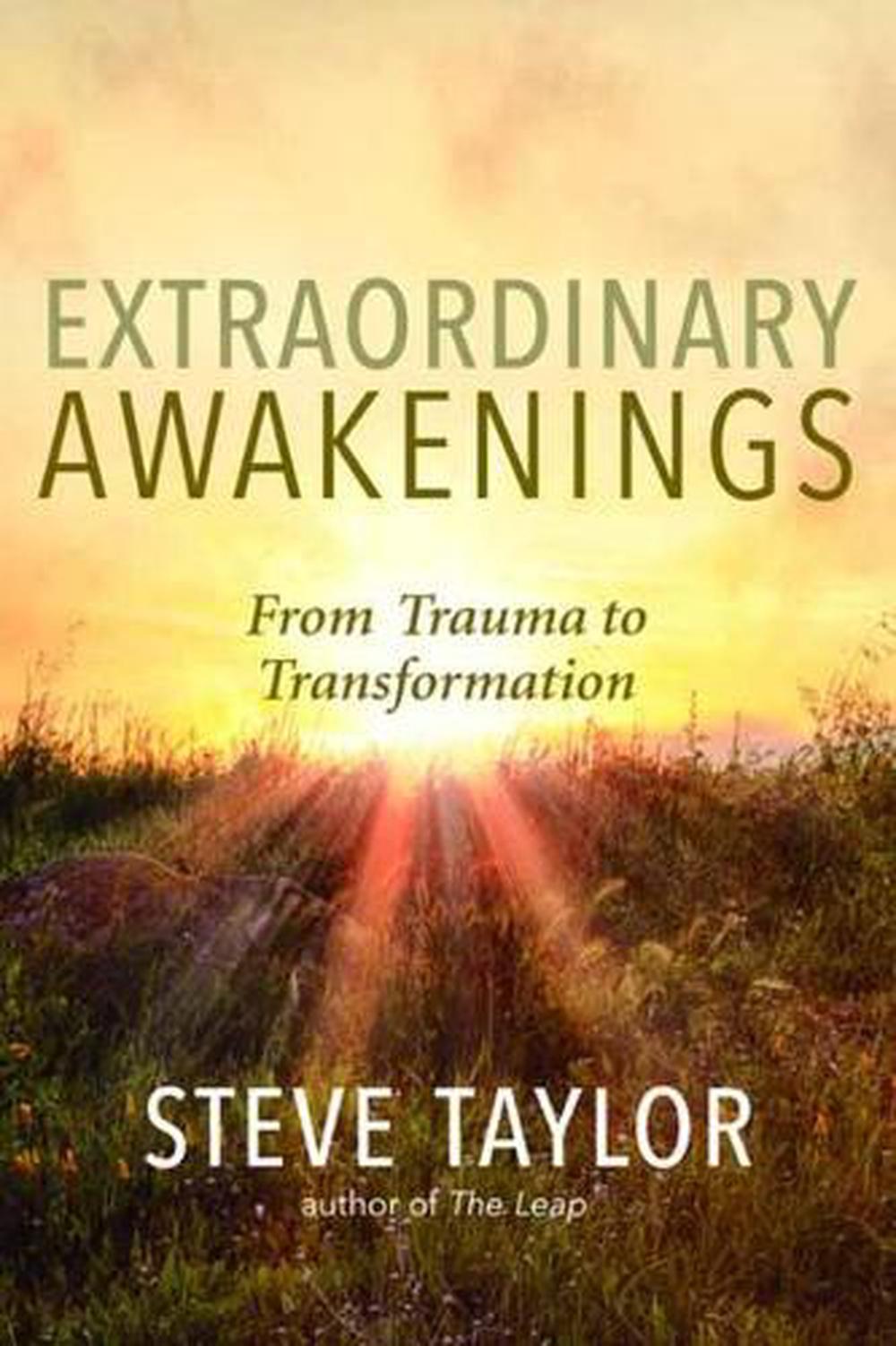 Extraordinary Awakenings: From Tragedy to Transformation by Steve Taylor (Englis