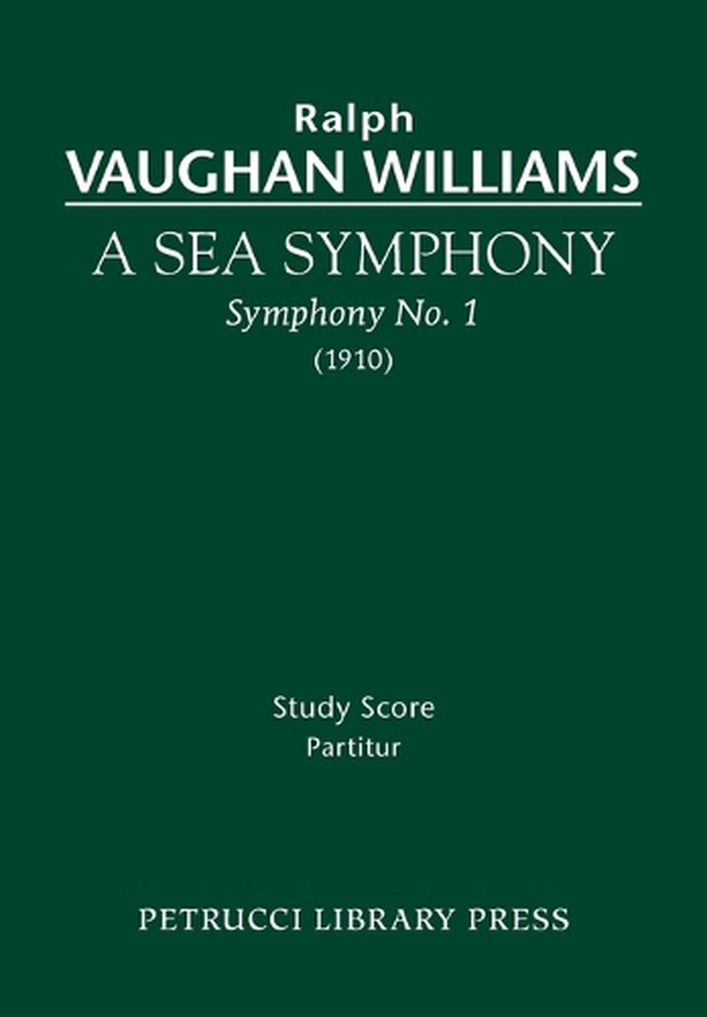A Sea Symphony - Study Score by Ralph Vaughan Williams (English ...