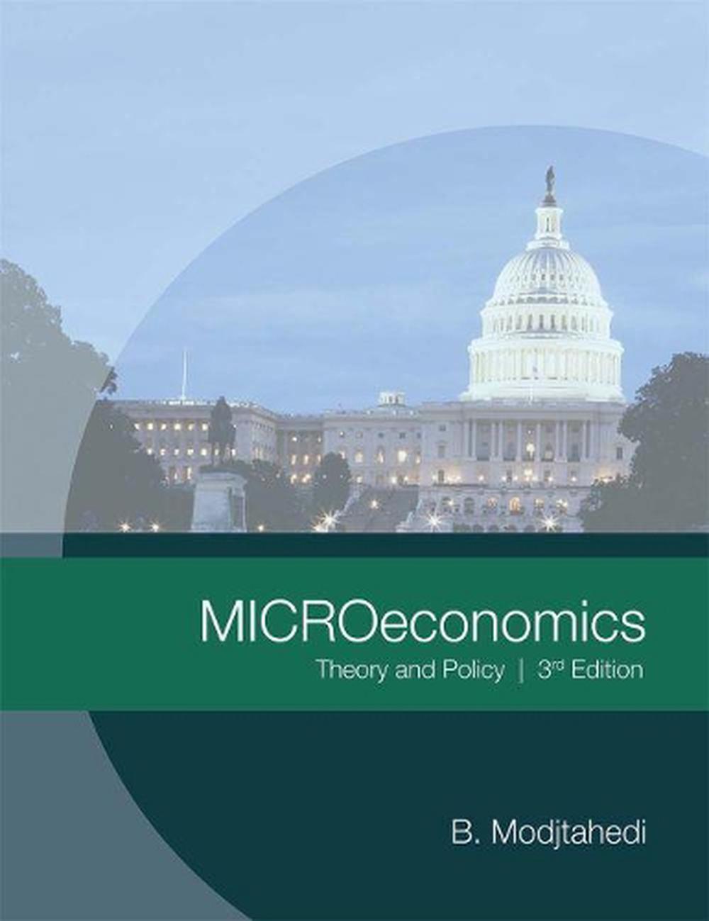 Microeconomics: Theory And Policy By B. Modjtahedi (English) Paperback ...