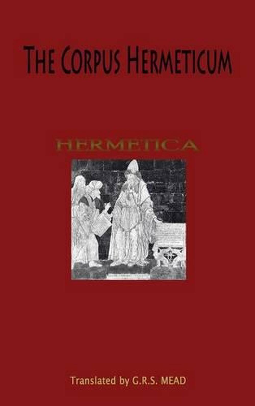 The Corpus Hermeticum by G.R.S. Mead (English) Hardcover Book Free ...