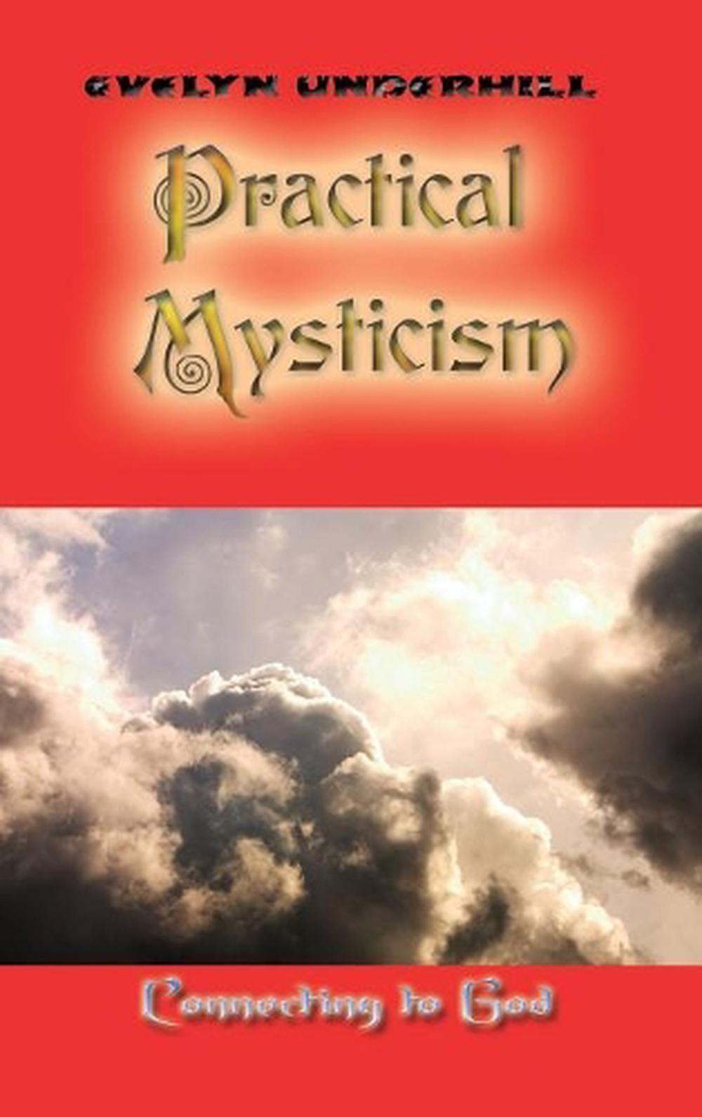 Practical Mysticism; and, Abba by Evelyn Underhill