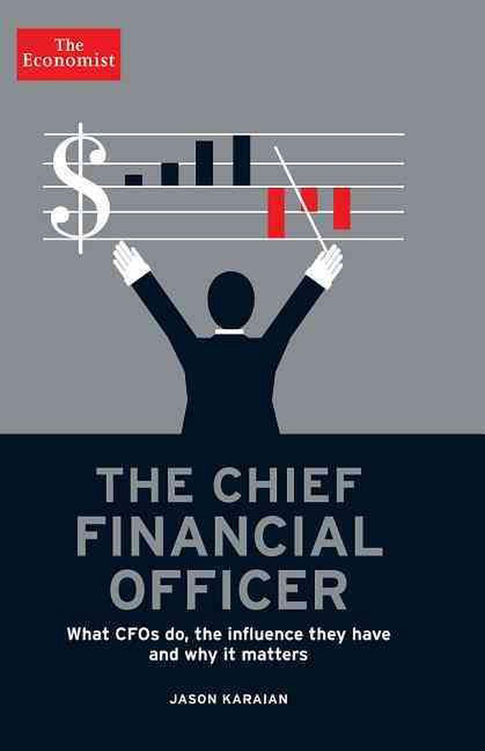 the-chief-financial-officer-what-cfos-do-the-influence-they-have-and