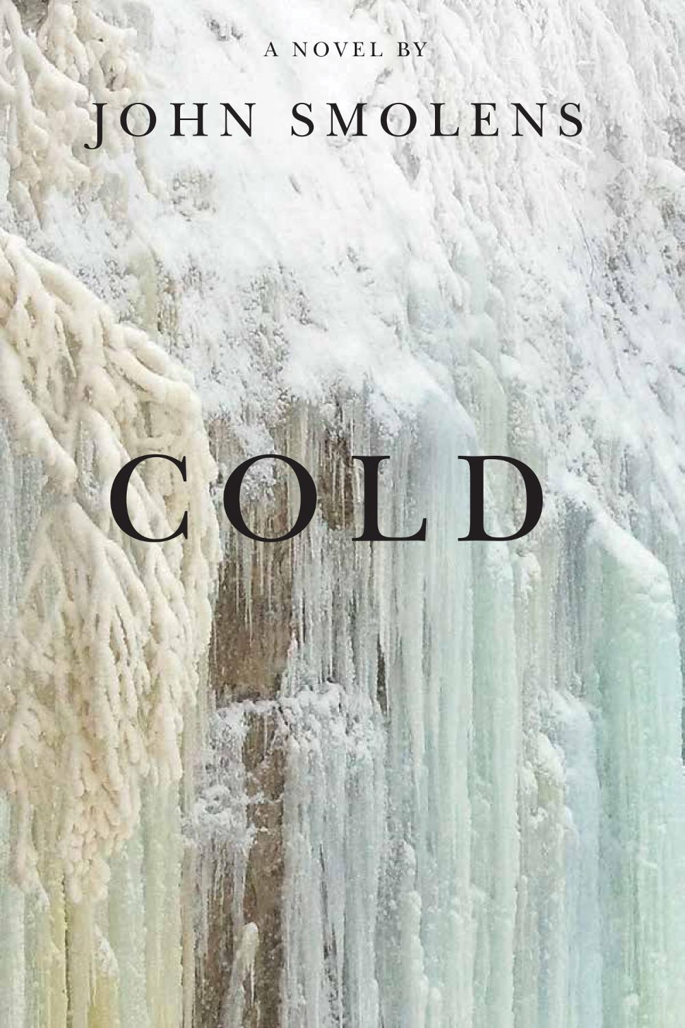 Cold A Novel by John Smolens (English) Paperback Book Free Shipping